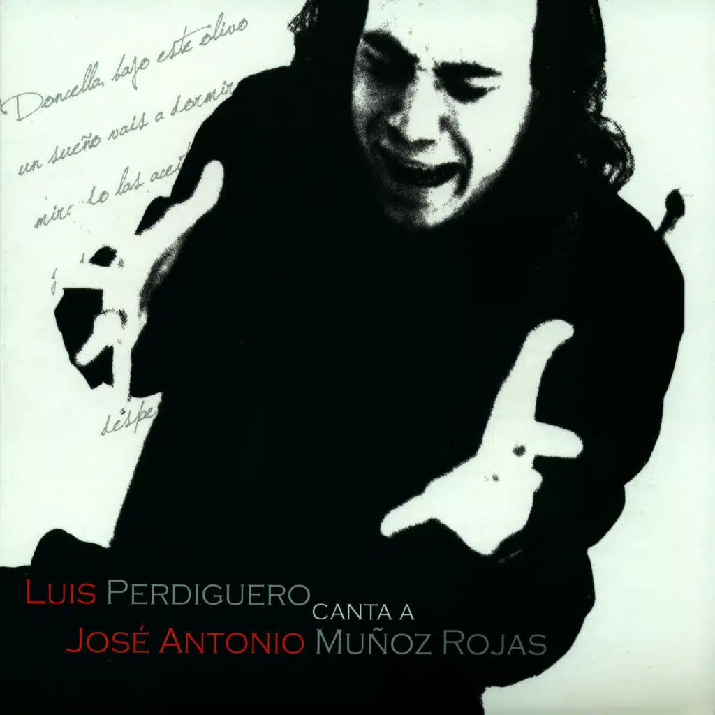 Luis Perdiguero Canta a José Antonio Muñoz Rojas