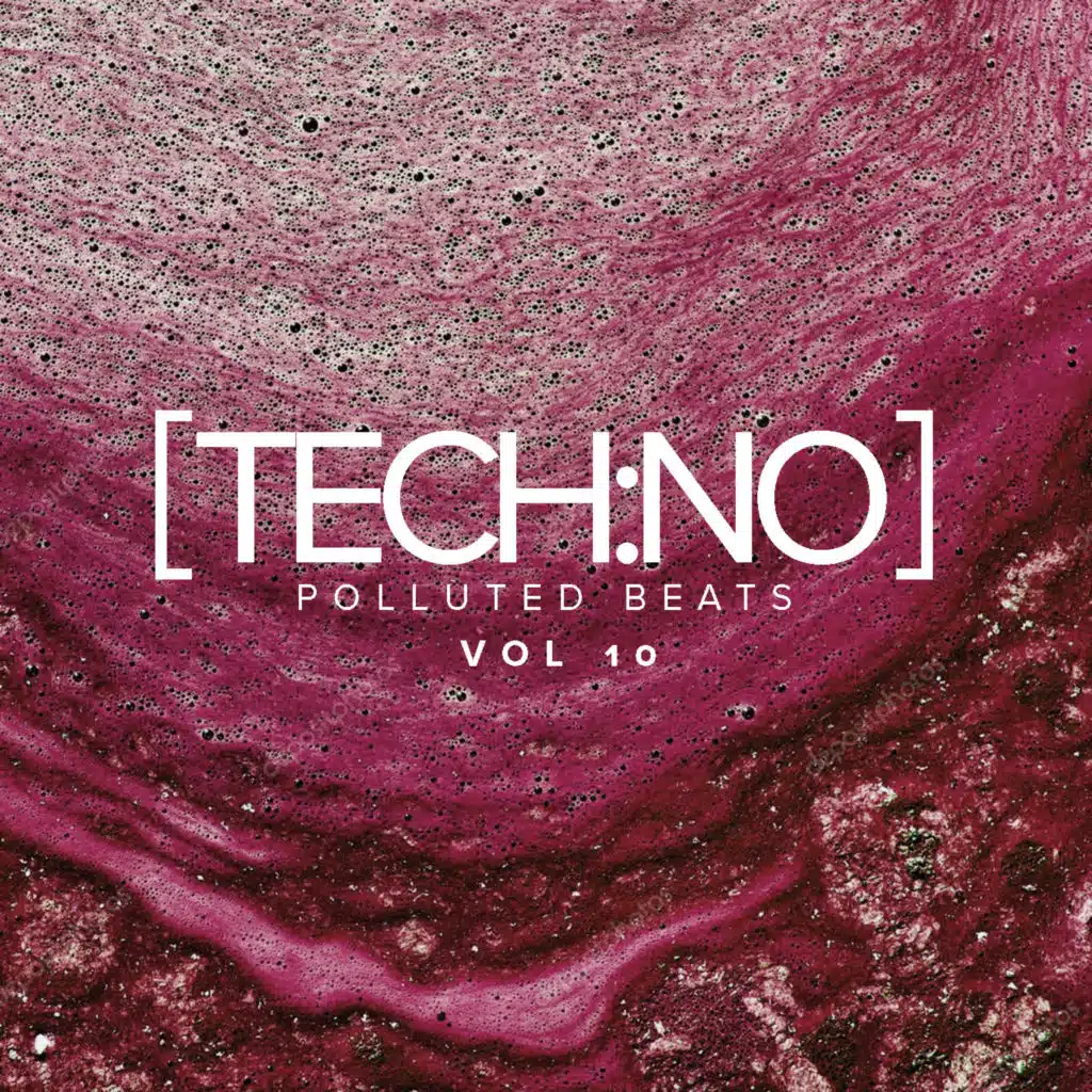 Tech:No Polluted Beats, Vol.10