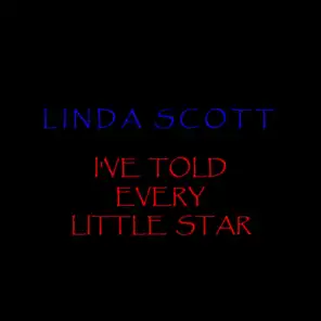I've Told Every Little Star