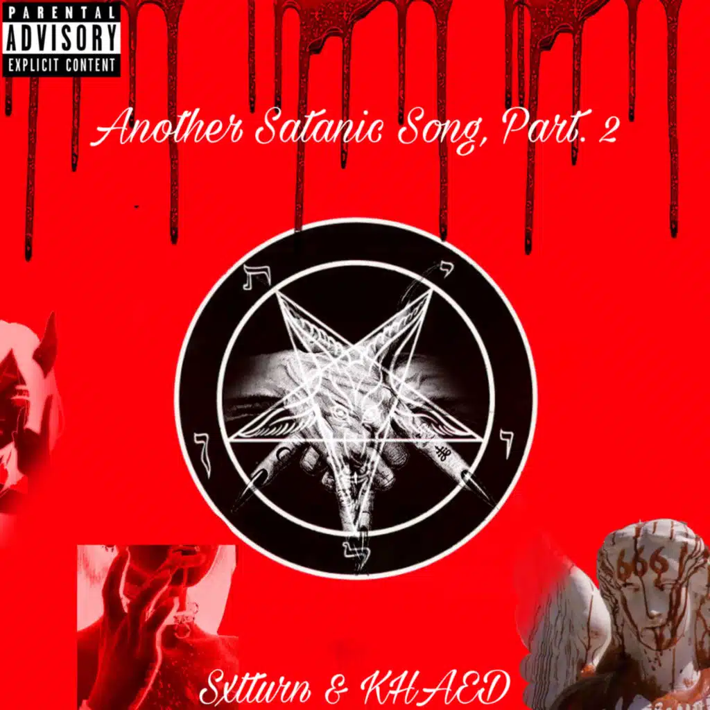 Another Satanic Song, Pt. 2 (feat. Khaed)