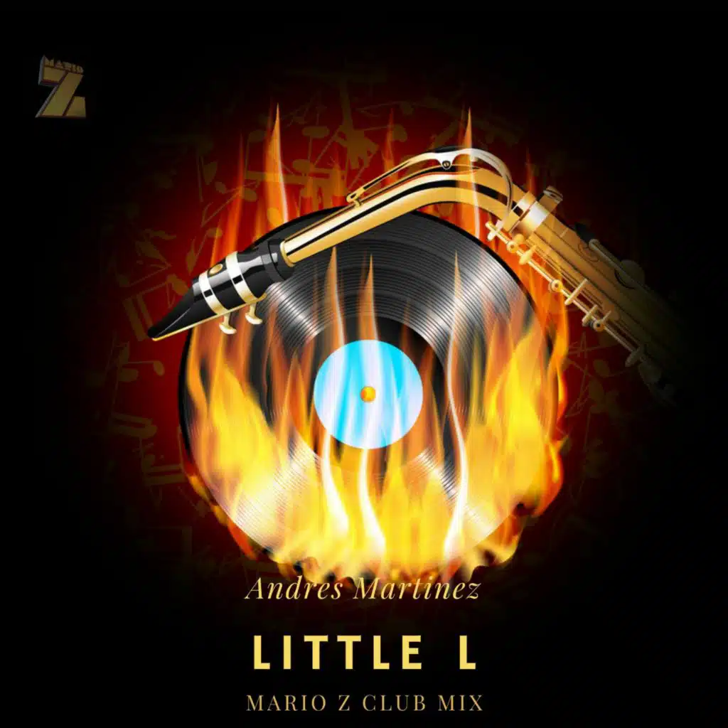Mario Z Feat. Andres Martinez "Little L" (Club Mix)