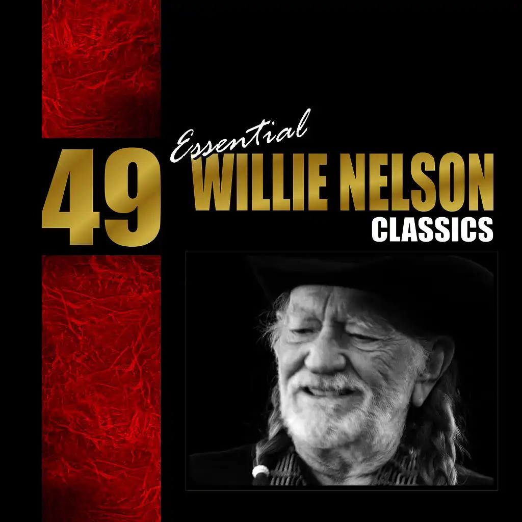 49 Essential Willie Nelson Classics