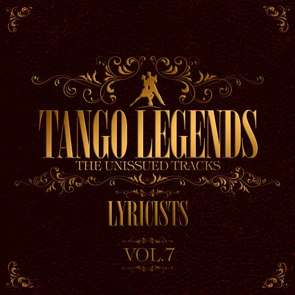 Tango Legends Vol. 7: Lyricists