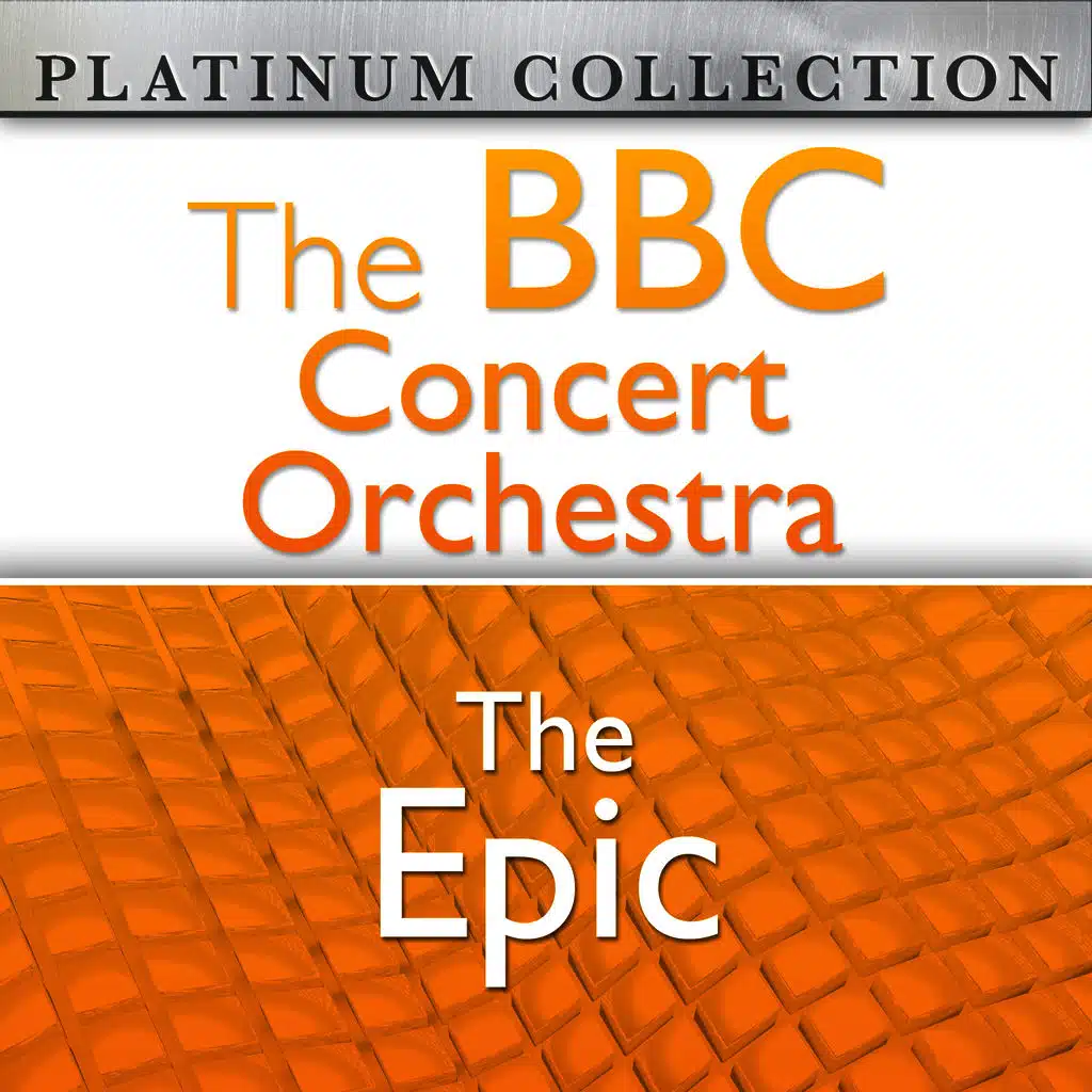 The BBC Concert Orchestra: The Epic