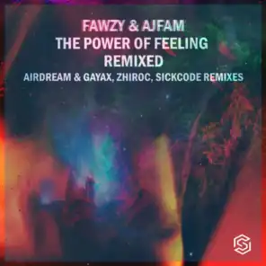 The Power Of Feeling Remixed (Airdream, Gayax Remix)