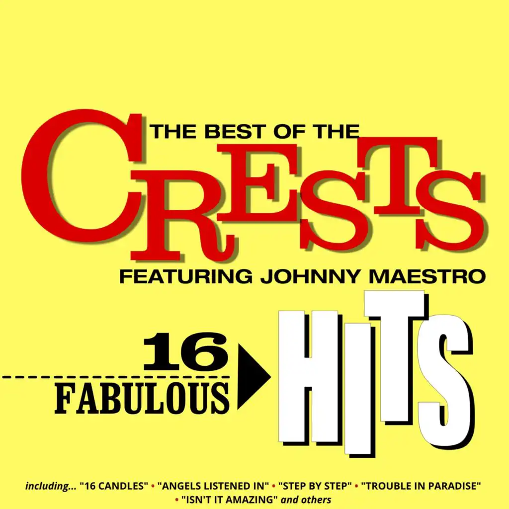 The Best of The Crests featuring Johnny Mastro - 16 Fabulous Hits