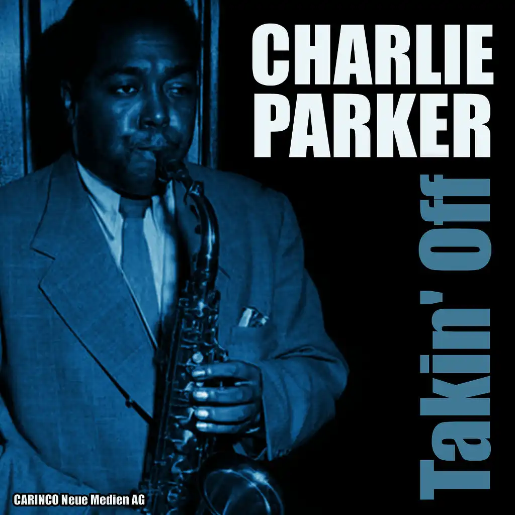 Charlie Parker - Takin’ Off