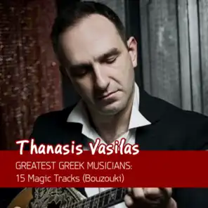 Greatest Greek Musicians: 15 Magic Tracks (Bouzouki)