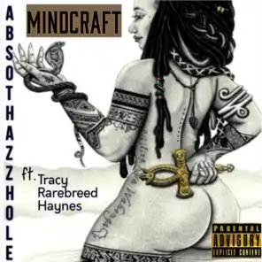 MindCraft (feat. Tracy Rarebreed Haynes)