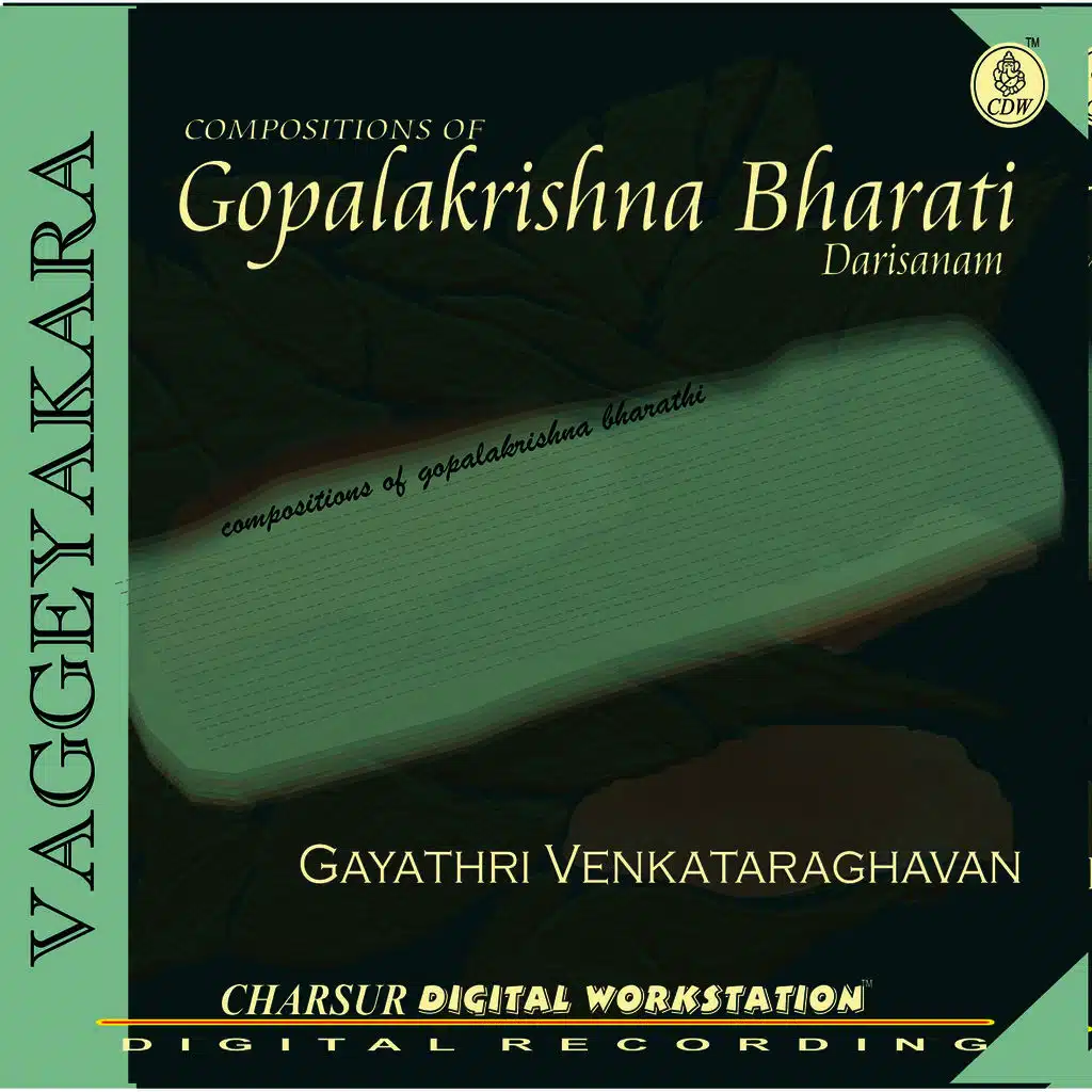 Vaggeyakara Compositions of Gopalakrishna Bharathi