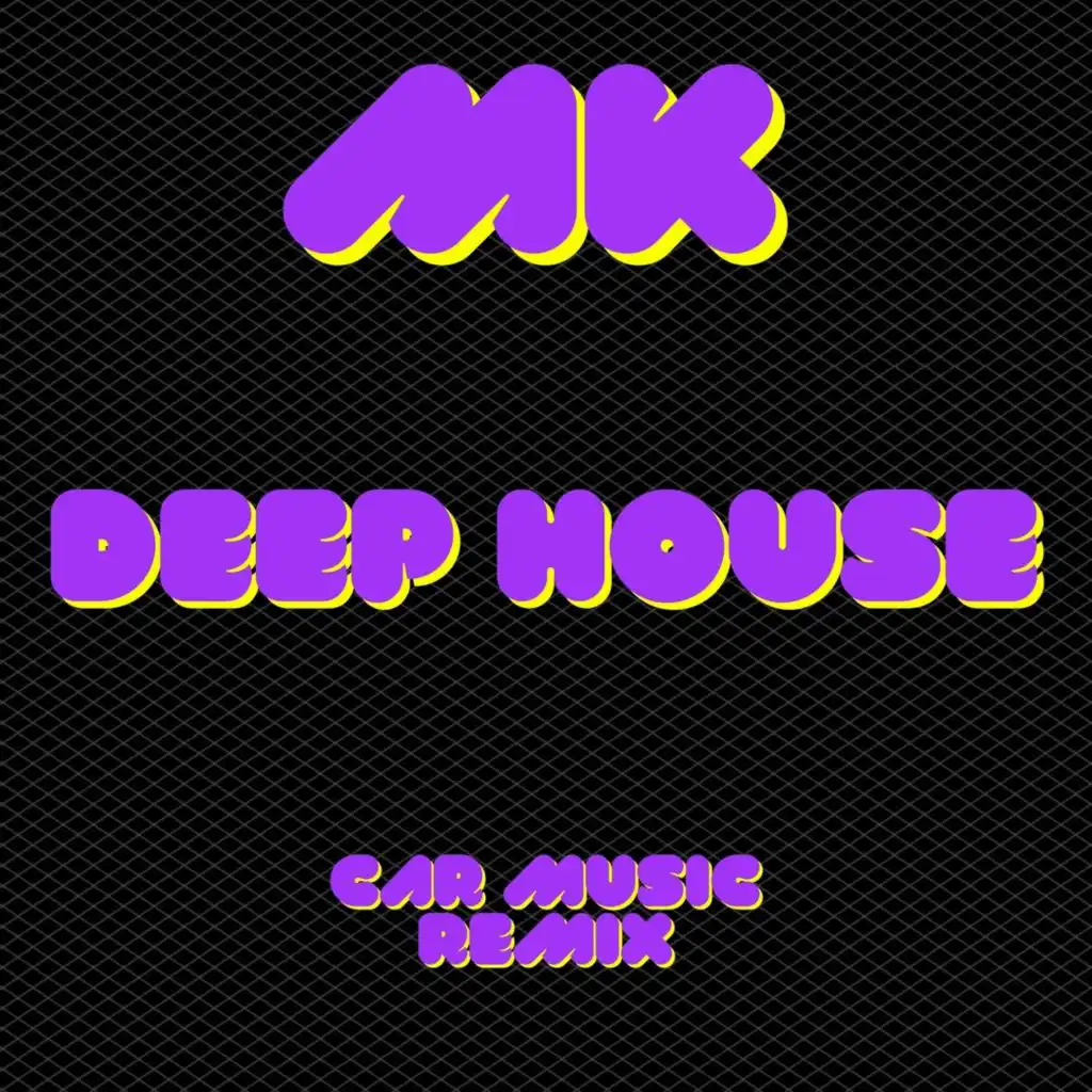 Deep House 2 (Car Music Remix)