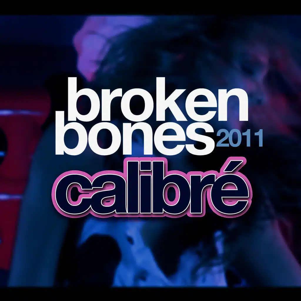 Broken Bones (Radio Edit)