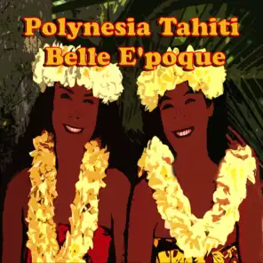 PolynesiaTahiti, Belle E'poque