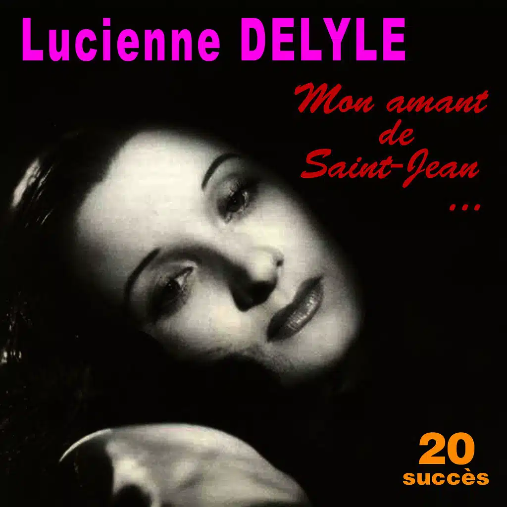 Mon amant de Saint-Jean ... - 20 succès