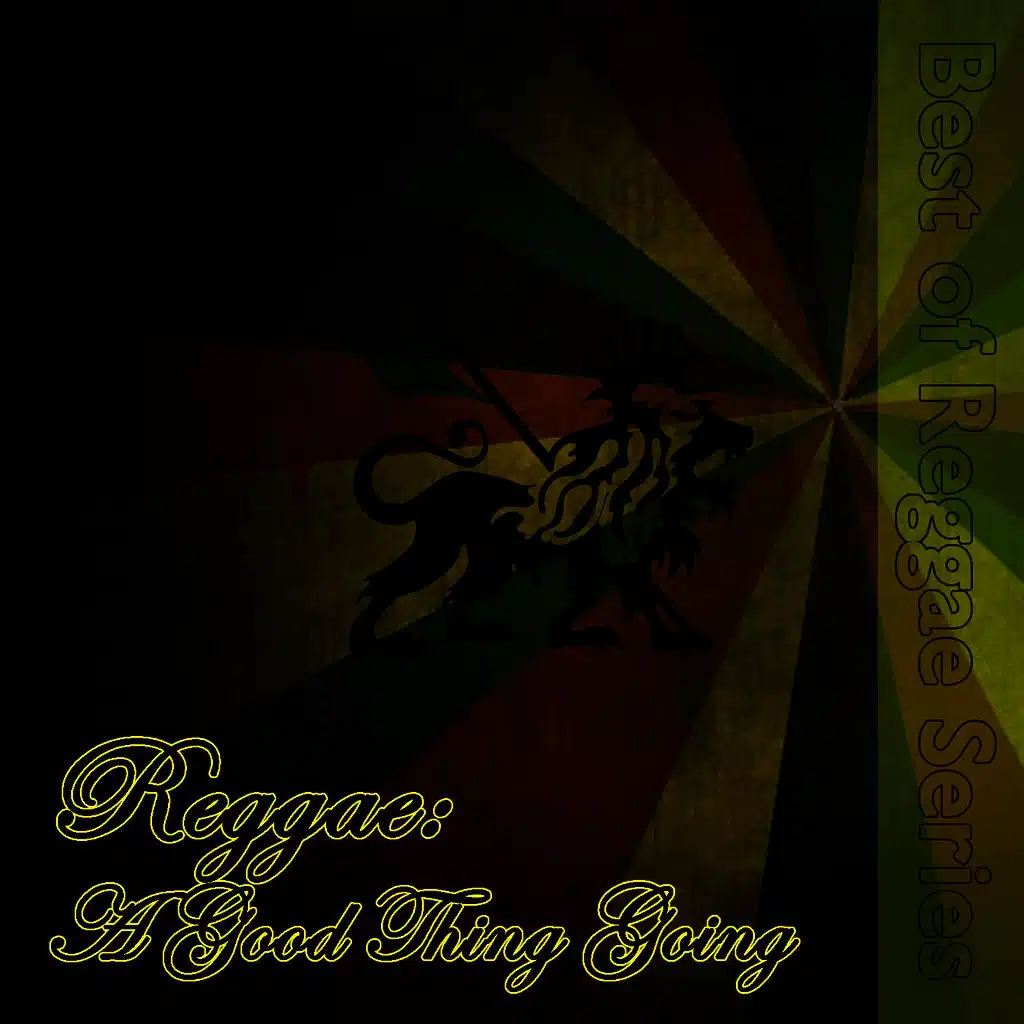 Reggae: A Good Thing Going