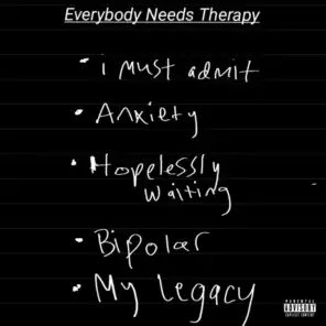 Everybody Needs Therapy