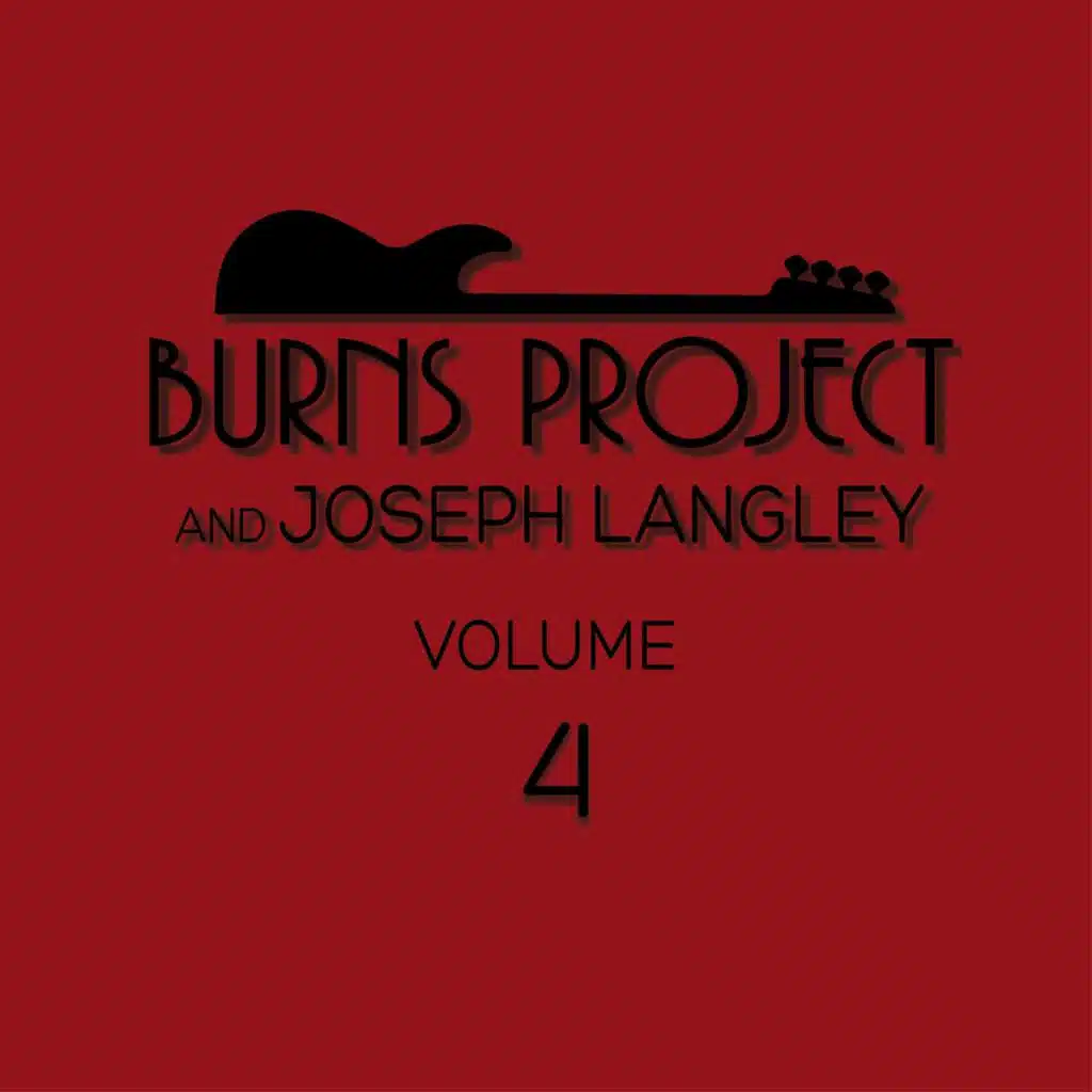 Burns Project & Joseph Langley