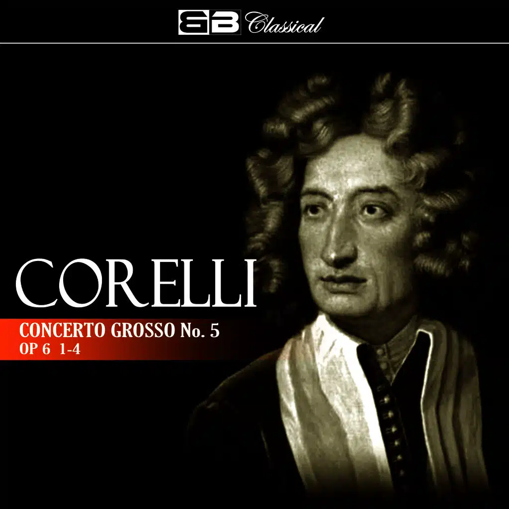 Corelli: Concerto Grosso No. 5, Op. 6: 1-4