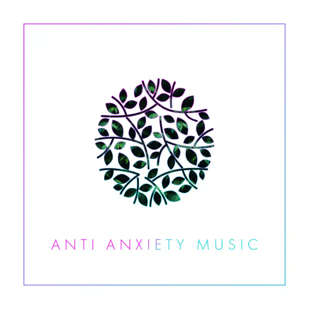 Anti Anxiety Music: Best for Stress Relief Relaxing Music for Anxiety