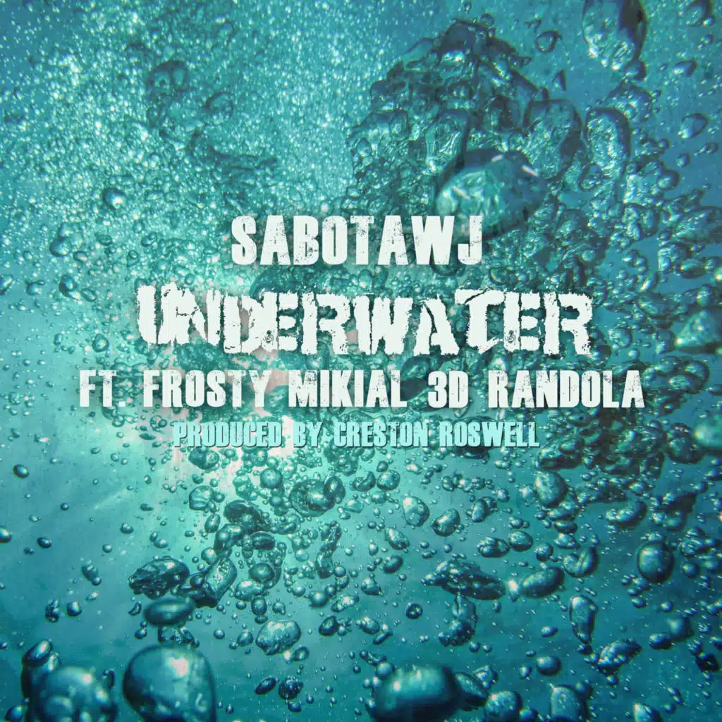 Underwater (feat. Frosty, Mikial, 3D & Randola)