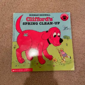 Story Time For Kids: Clifford’s Spring Clean Up by Norman Bridwell