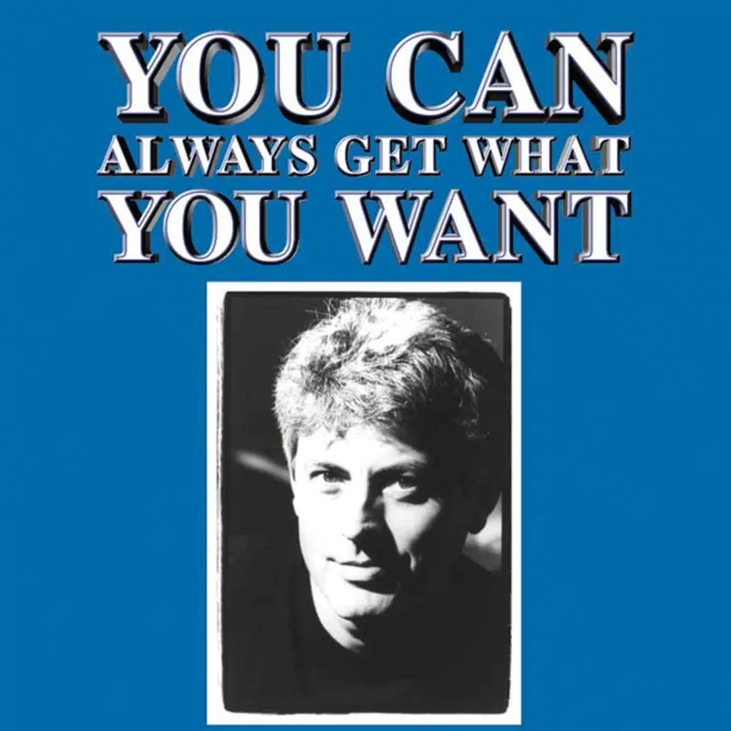 You Can Always Get What You Want