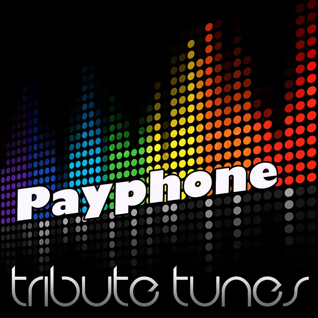 Payphone (Tribute To Maroon 5 feat. Wiz Khalifa) 