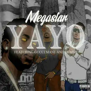 Yayo (feat. Gucci Mane & Demize)