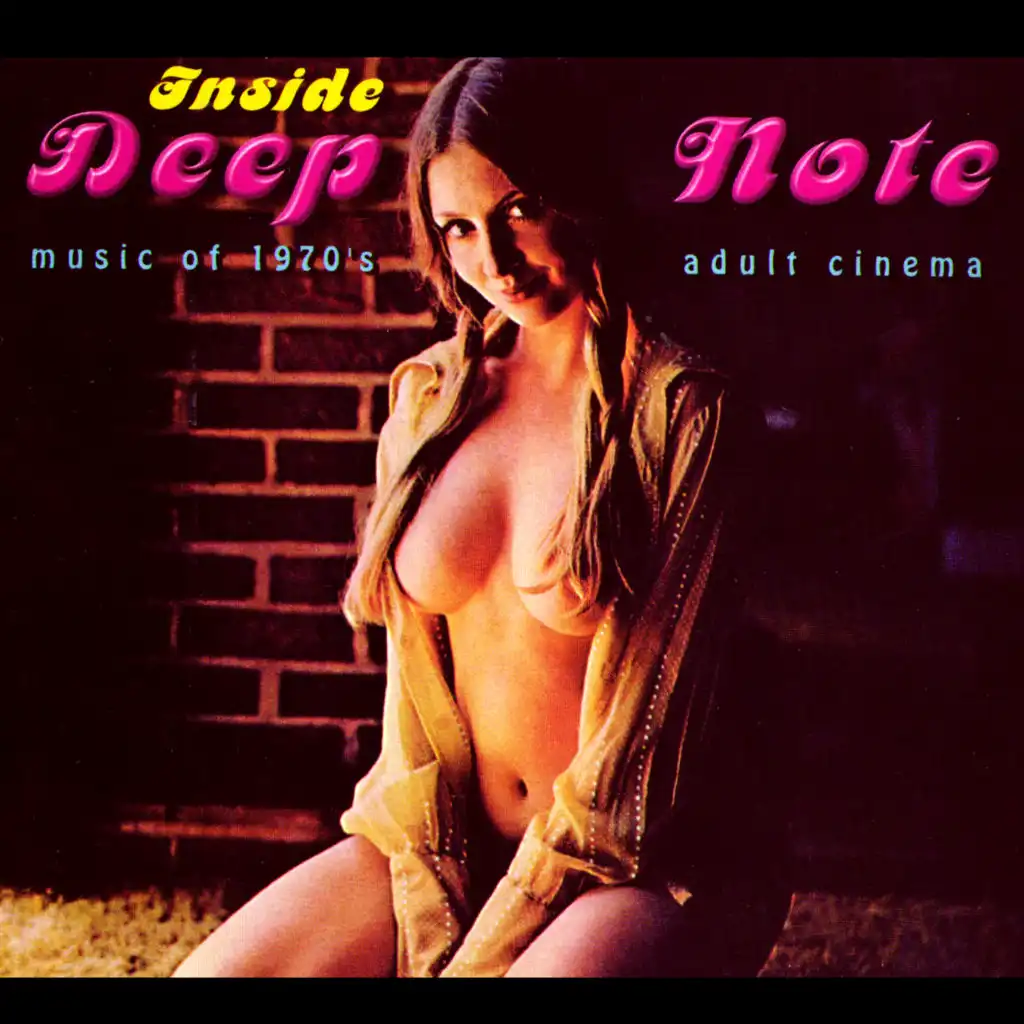 Inside Deep Note: Music Of 1970's Adult Cinema