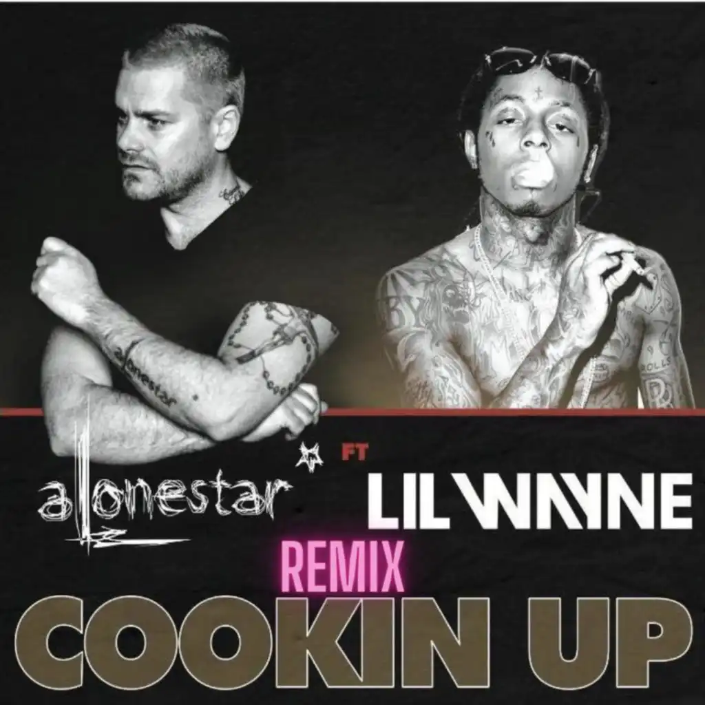 Cookin up (feat. Lil Wayne) (Remix)