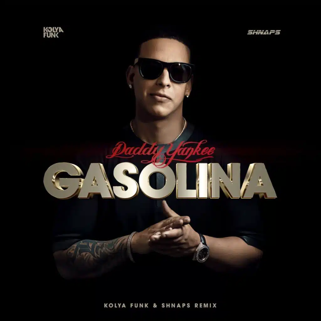 Daddy Yankee - Gasolina (Kolya Funk & Shnaps Remix) [Radio Edit]