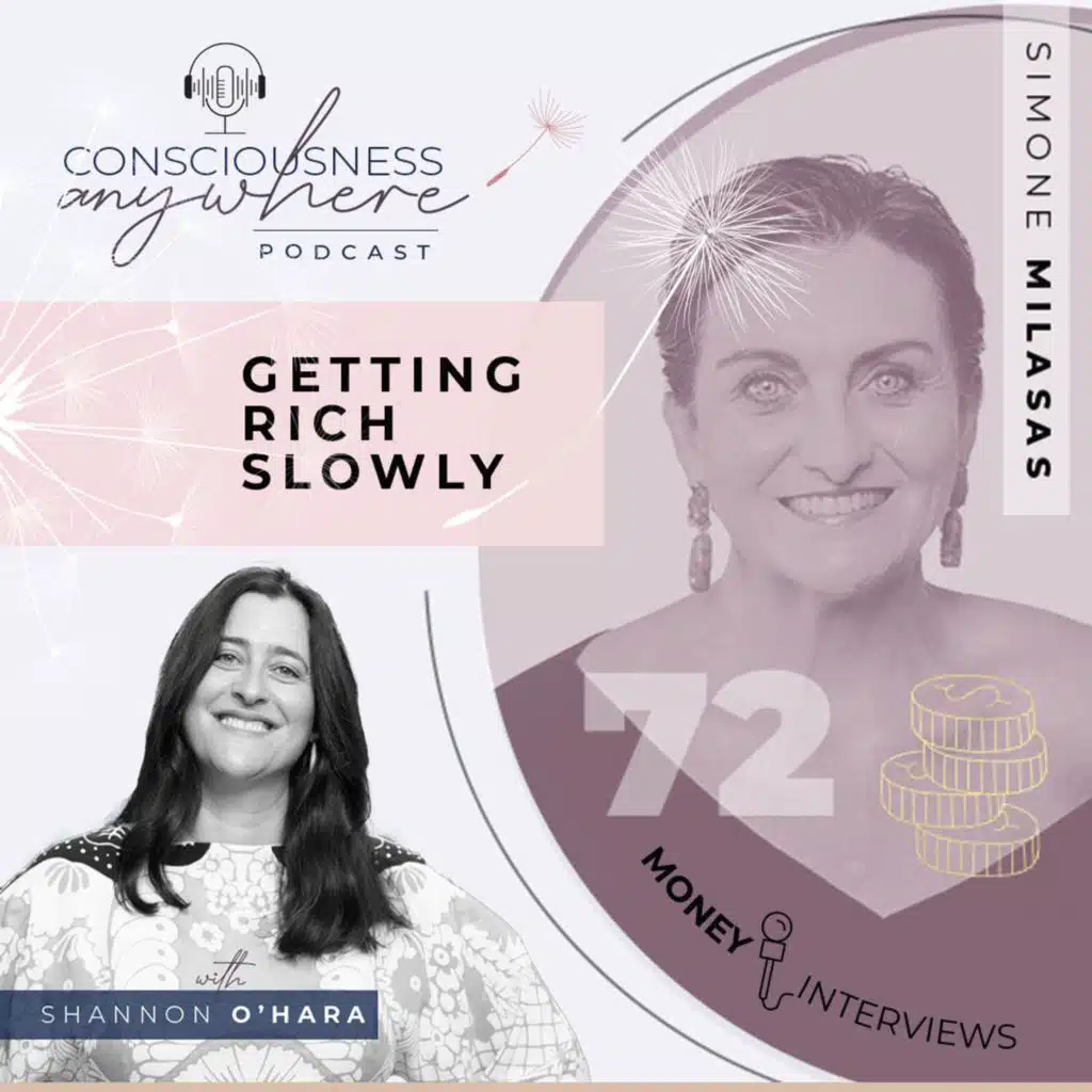 E72: Getting Rich Slowly | MONEY INTERVIEWS: Shannon O’Hara & Simone Milasas