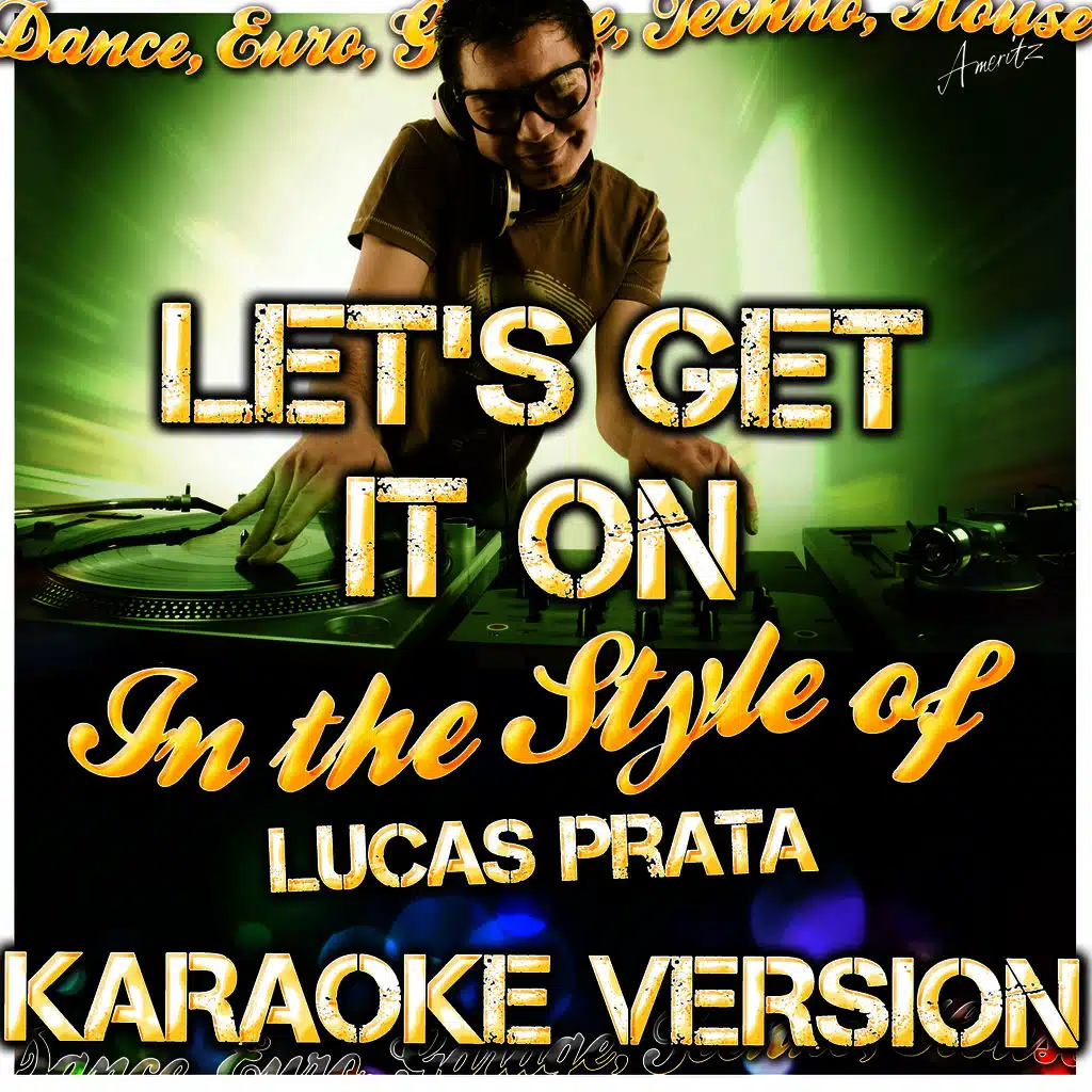 Let's Get It On (In the Style of Lucas Prata) [Karaoke Version]