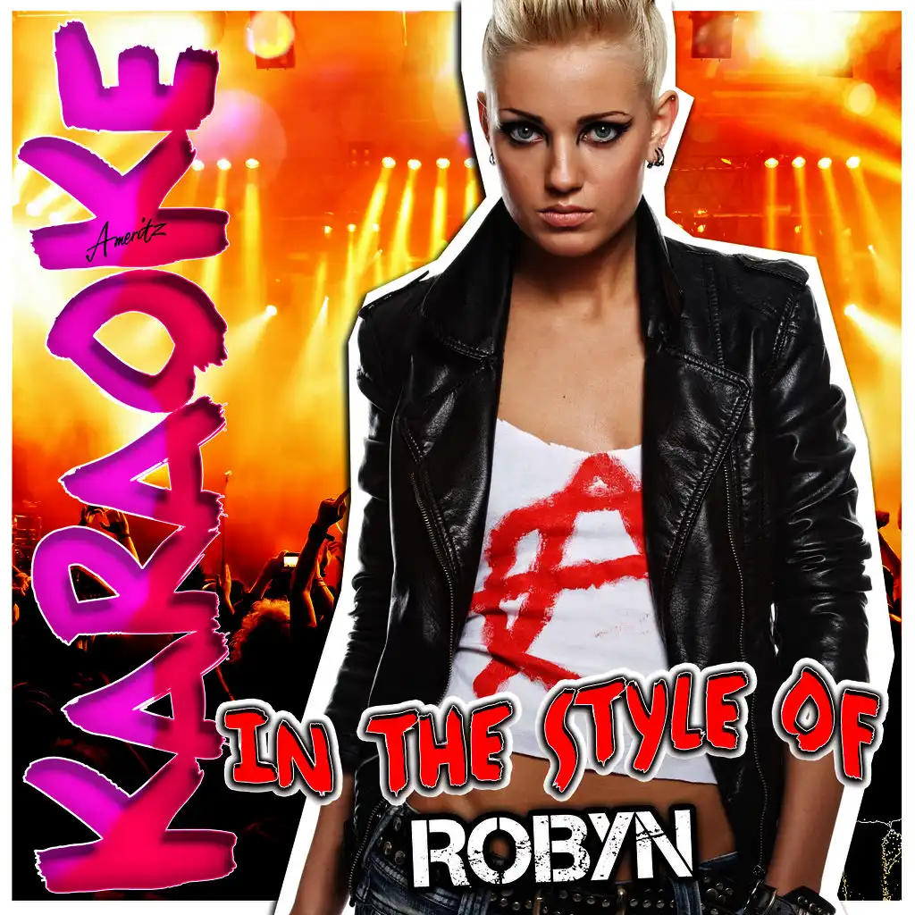 Handle Me (In the Style of Robyn) [Karaoke Version]