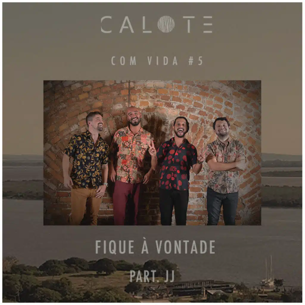 Calote Com Vida #5: Fique à Vontade (feat. JJ)