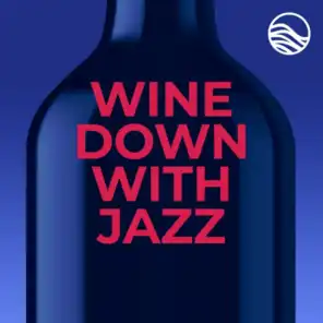 Wine Down with Jazz