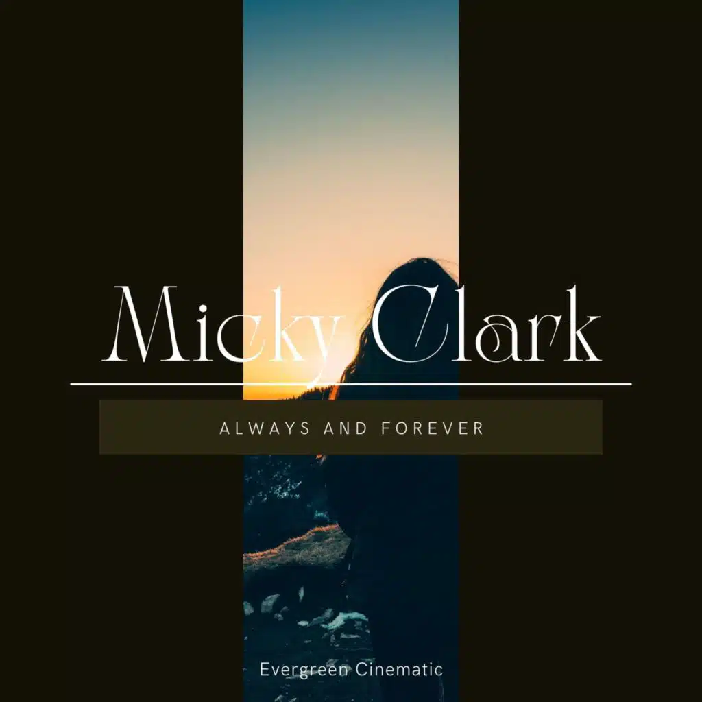 Always And Forever (Evergreen Cinematic)