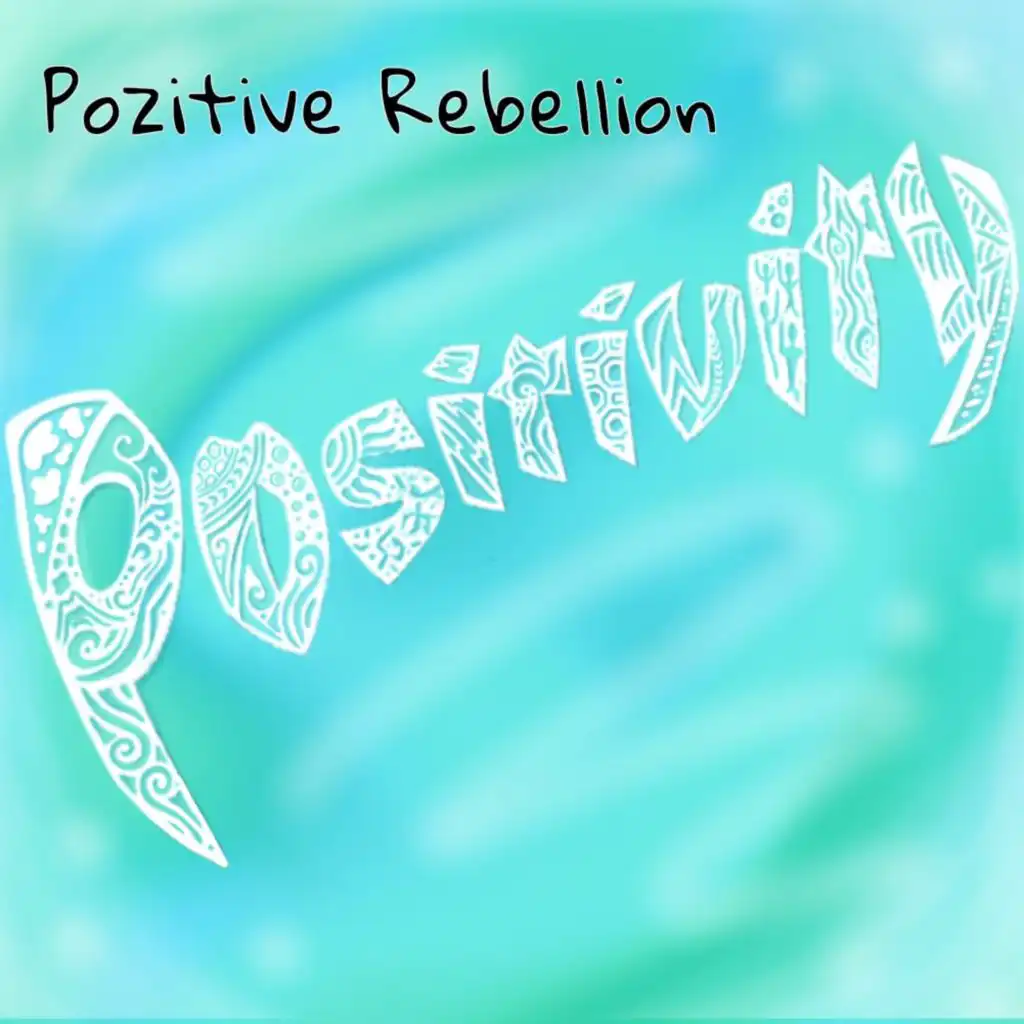 Pozitive Rebellion