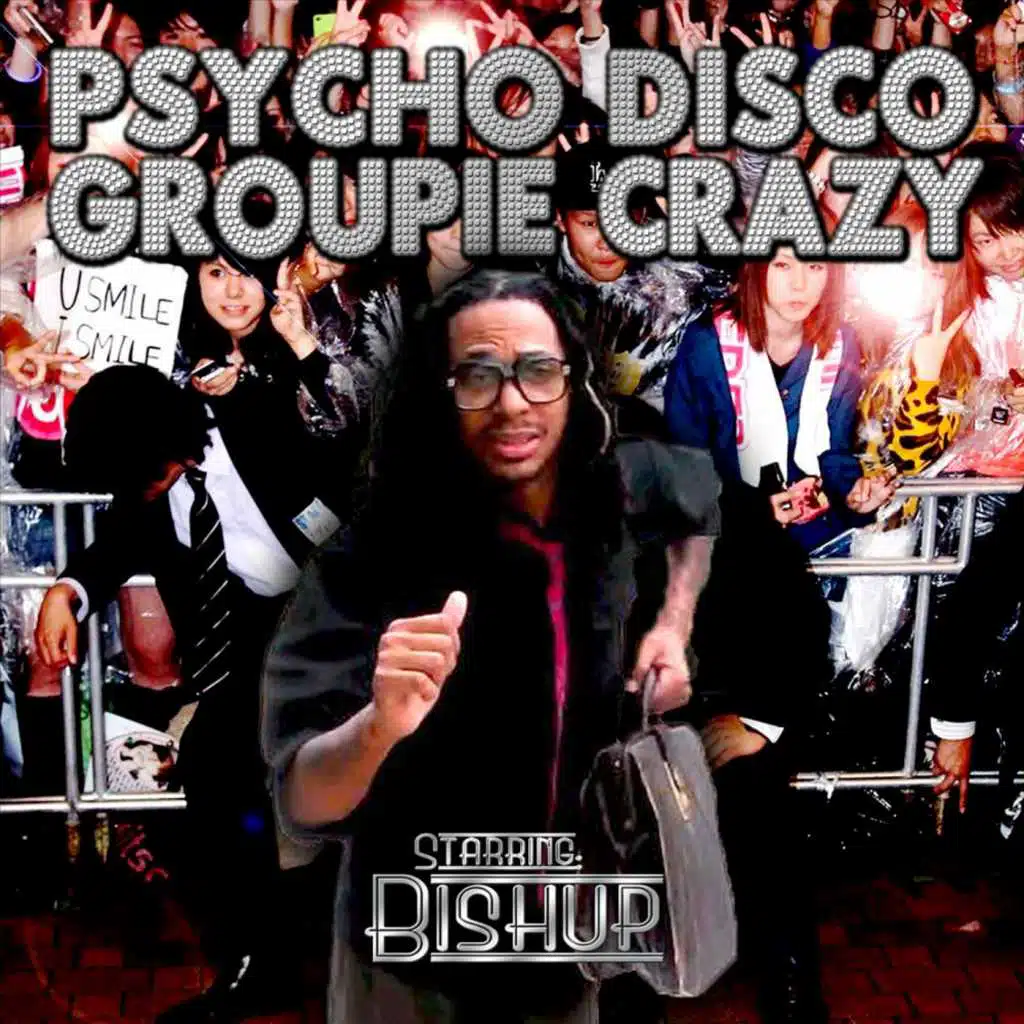 Psycho Disco Groupie Crazy