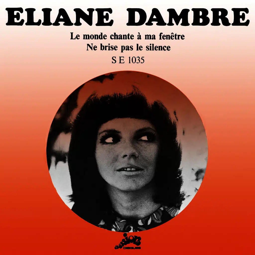 Le Monde chante à ma fenêtre / Ne brise pas le silence (Evasion 1970) - Single