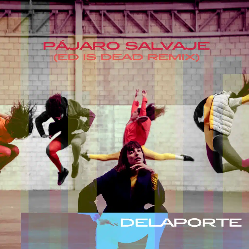 Pájaro Salvaje (Ed is Dead Remix)