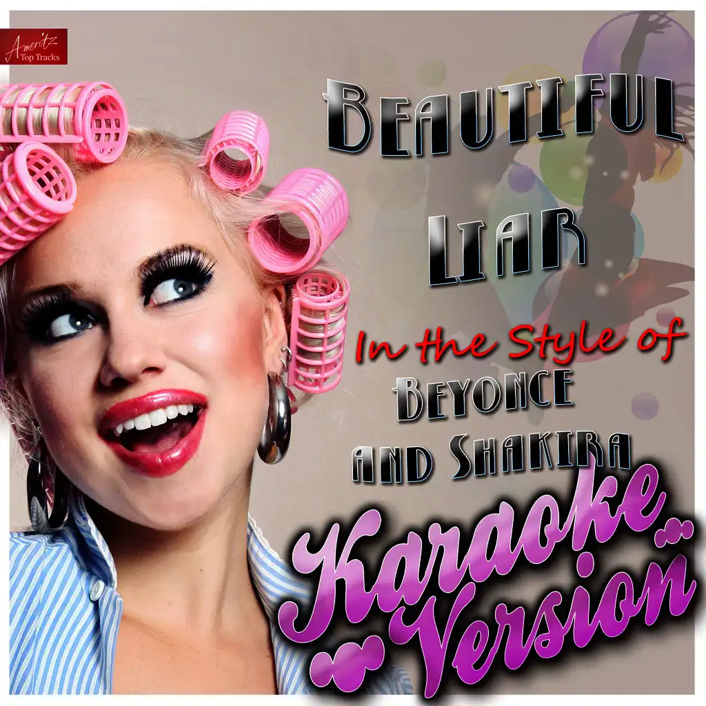 Beautiful Liar (In the Style of Shakira And Beyoncé) [Karaoke Version]