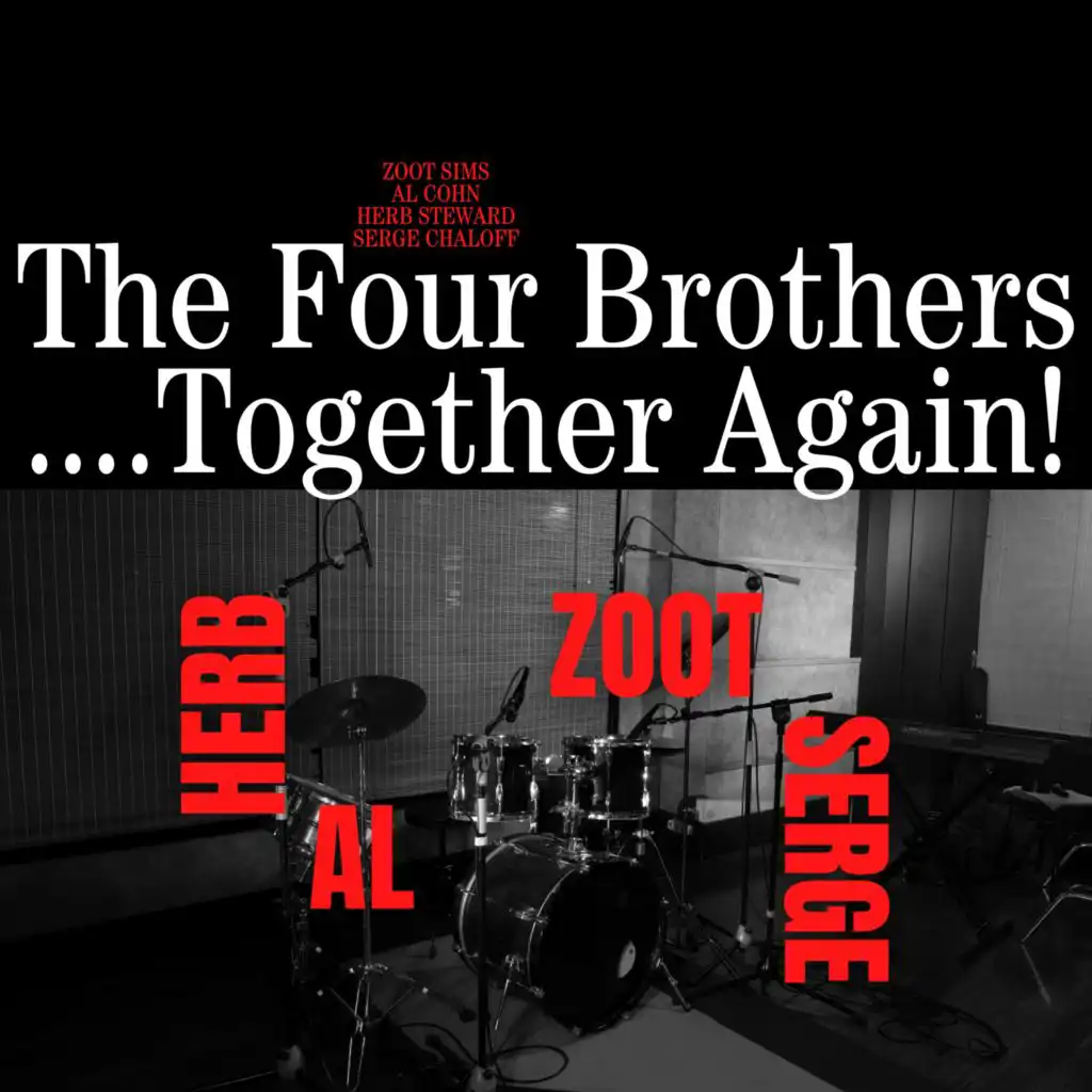 The Four Brothers... Together Again!