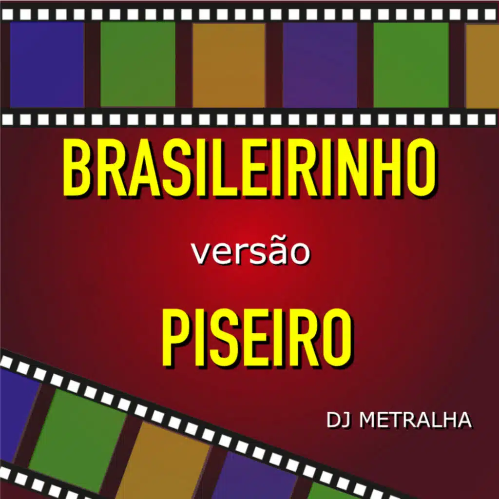 Brasileirinho (Versão Piseiro)