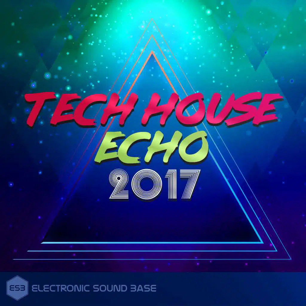 Tech House Echo 2017