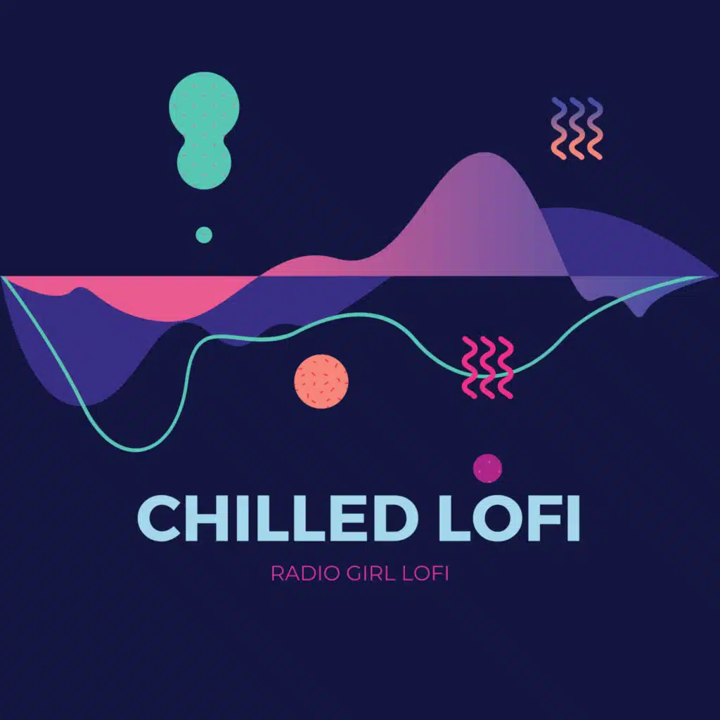 Chilled Lofi RadioGirl Lofi
