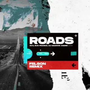 Roads (Felson Remix)