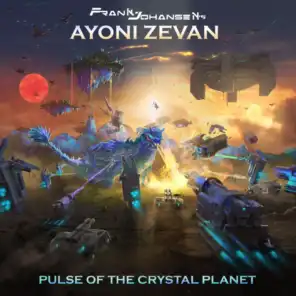 Ayoni Zevan: Pulse of the Crystal Planet