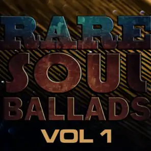 Rare Soul Ballads, Vol 1