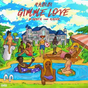 GIMME LOVE (feat. Kunda & Nvlick)